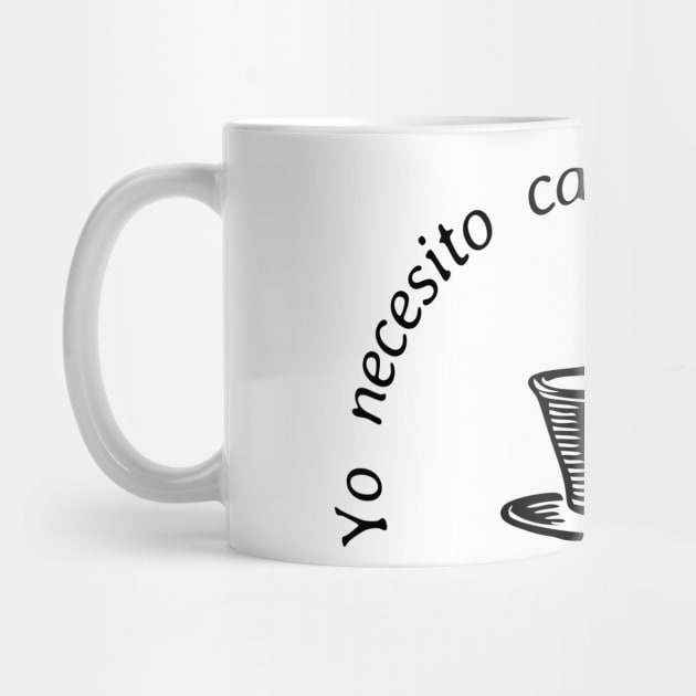 Yo necesito cafecito para vivir/ I need coffee to live! by Designs by Dyer